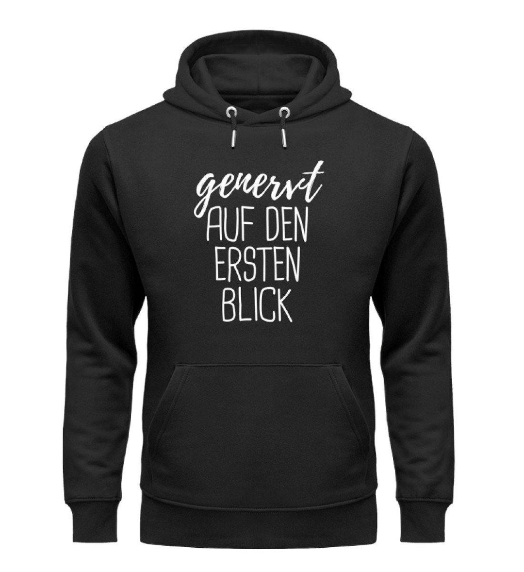 Genervt ersten Blick - Words on Shirts  - Unisex Organic Hoodie - Words on Shirts Sag es mit dem Mittelfinger Shirts Hoodies Sweatshirt Taschen Gymsack Spruch Sprüche Statement