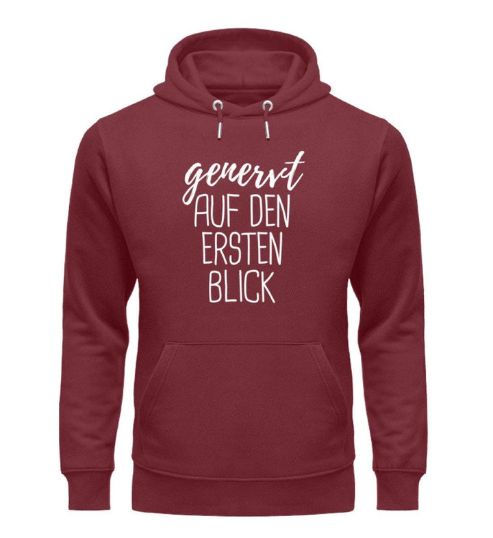 Genervt ersten Blick - Words on Shirts  - Unisex Organic Hoodie - Words on Shirts Sag es mit dem Mittelfinger Shirts Hoodies Sweatshirt Taschen Gymsack Spruch Sprüche Statement