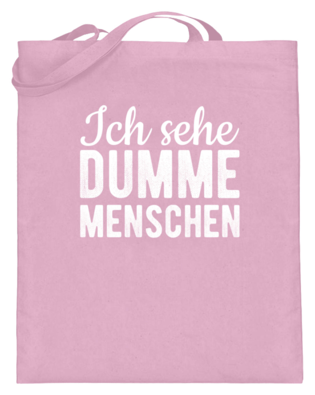 Ich sehe Dumme Menschen  - Jutebeutel (mit langen Henkeln) - Words on Shirts