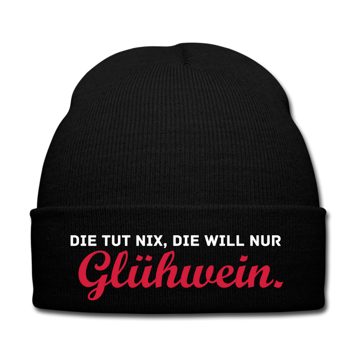 Die tut nix, die will nur Glühwein. - Beanie - Mütze - Wintermütze - Schwarz