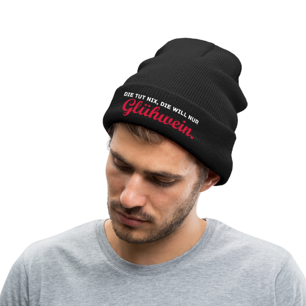 Die tut nix, die will nur Glühwein. - Beanie - Mütze - Wintermütze