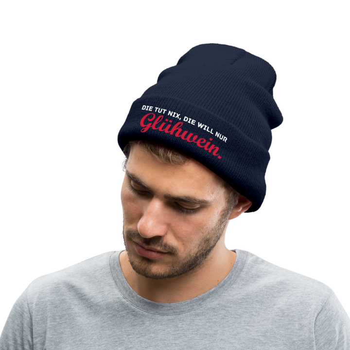 Die tut nix, die will nur Glühwein. - Beanie - Mütze - Wintermütze - Navy