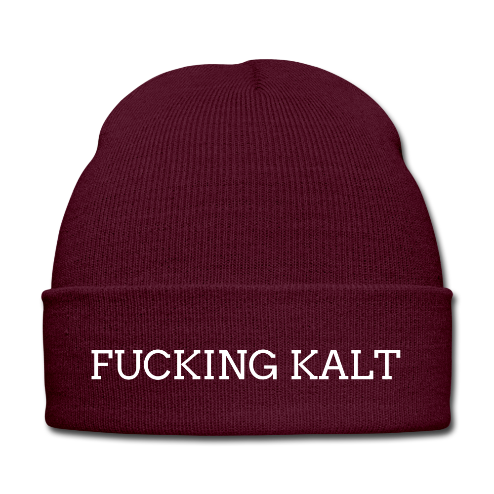 Fucking kalt - Beanie - Mütze - Wintermütze - Burgunderrot