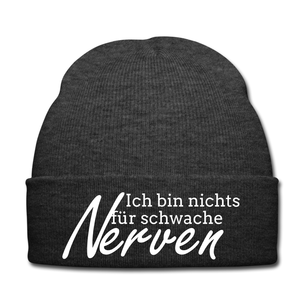 ICH BIN NICHTS FÜR SCHWACHE NERVEN - BEANIE - MÜTZE - WINTERMÜTZE - Asphalt