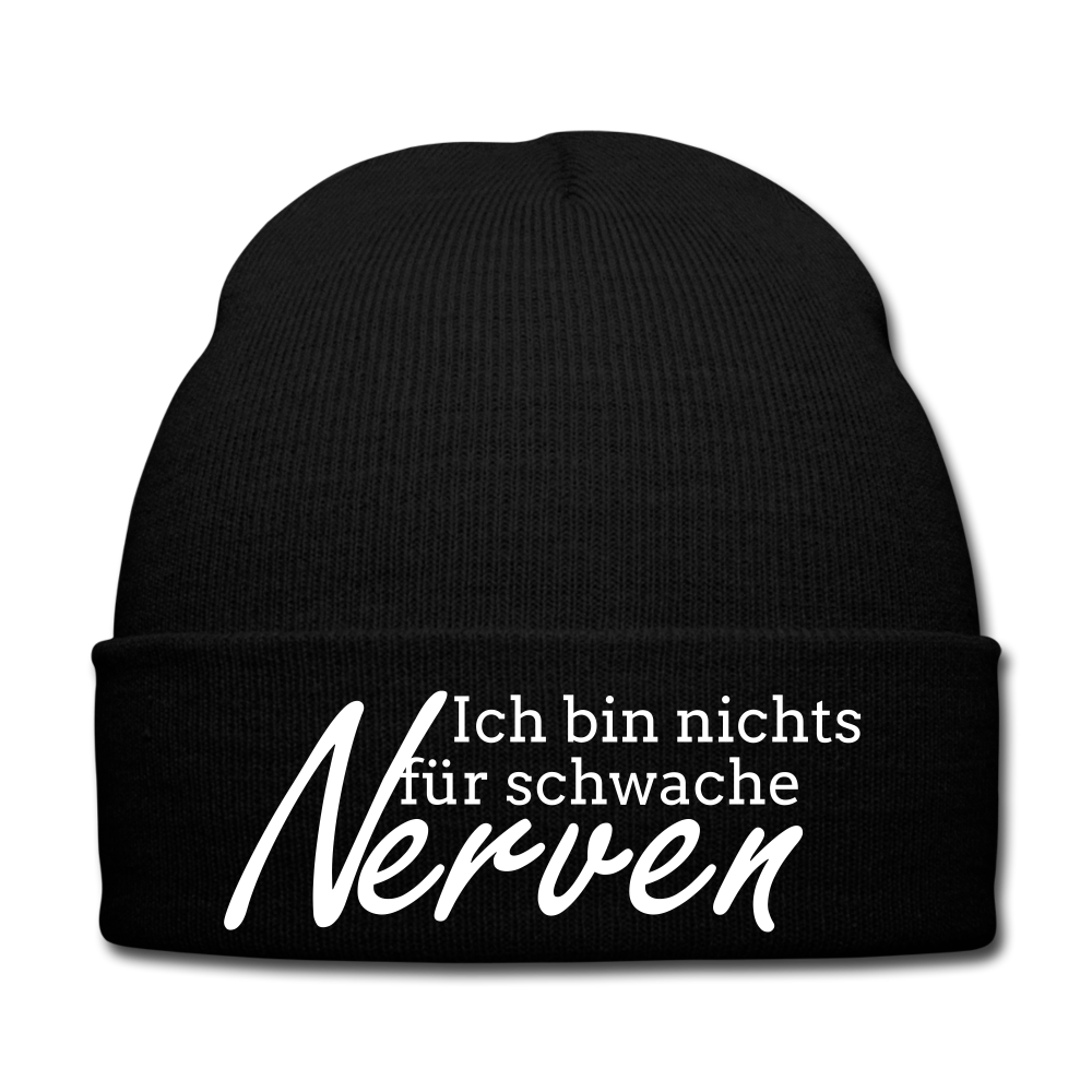 ICH BIN NICHTS FÜR SCHWACHE NERVEN - BEANIE - MÜTZE - WINTERMÜTZE - Schwarz