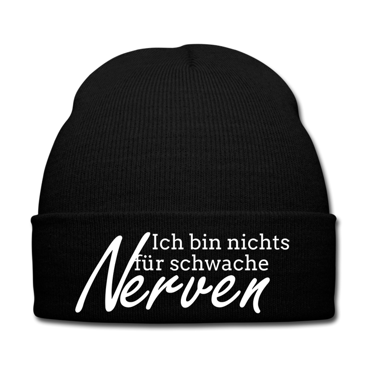 ICH BIN NICHTS FÜR SCHWACHE NERVEN - BEANIE - MÜTZE - WINTERMÜTZE - Schwarz