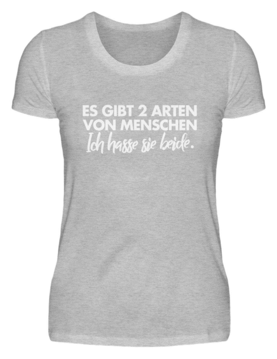 2 Arten von Menschen - Words on Shirts  - Damenshirt - Words on Shirts Sag es mit dem Mittelfinger Shirts Hoodies Sweatshirt Taschen Gymsack Spruch Sprüche Statement