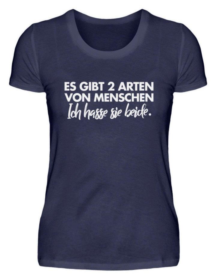 2 Arten von Menschen - Words on Shirts  - Damenshirt - Words on Shirts Sag es mit dem Mittelfinger Shirts Hoodies Sweatshirt Taschen Gymsack Spruch Sprüche Statement