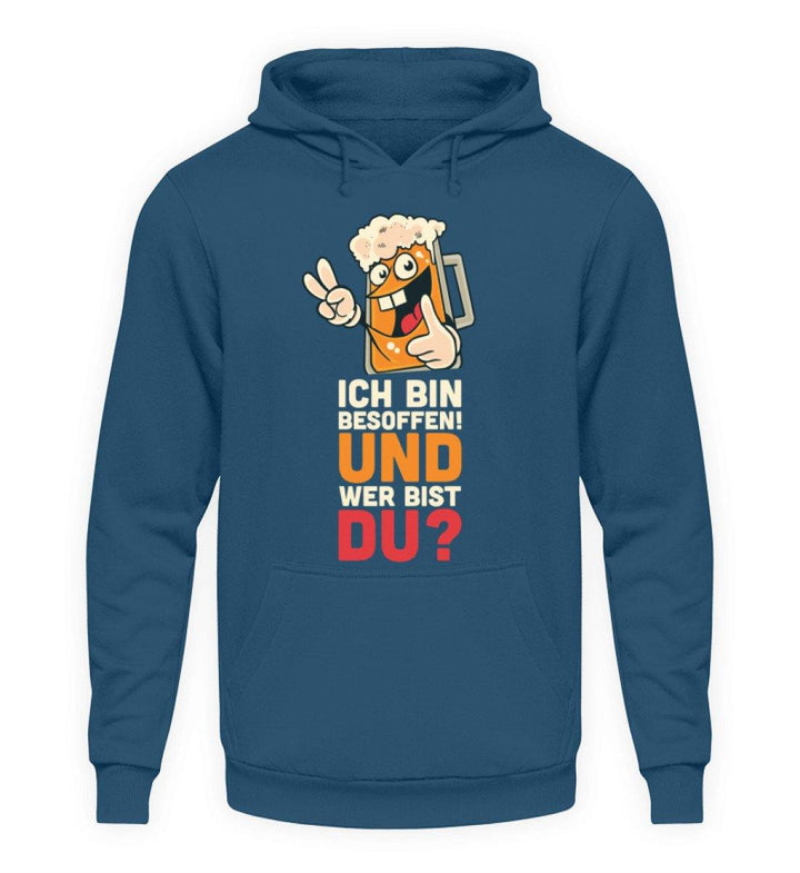 Ich bin Besoffen! Wer bist Du? - WOS  - Unisex Kapuzenpullover Hoodie - Words on Shirts Sag es mit dem Mittelfinger Shirts Hoodies Sweatshirt Taschen Gymsack Spruch Sprüche Statement