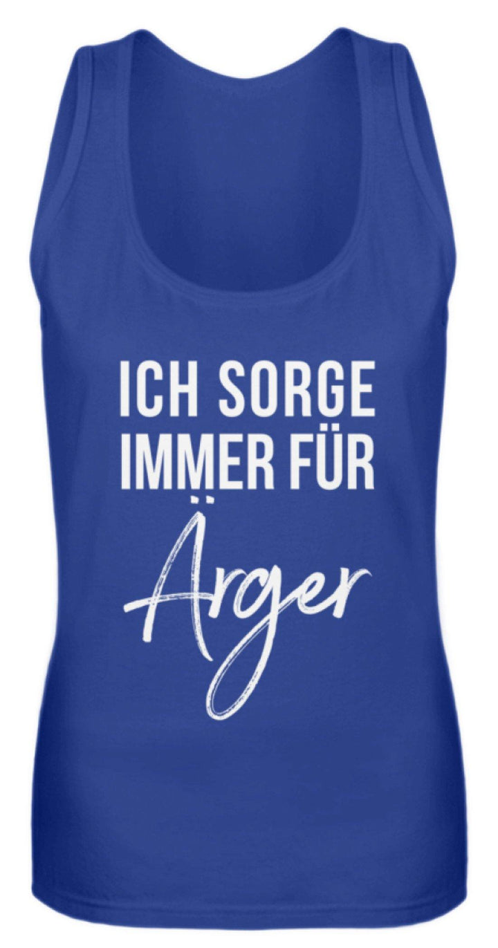 Ich sorge immer für Ärger - Words on Shirt  - Frauen Tanktop - Words on Shirts Sag es mit dem Mittelfinger Shirts Hoodies Sweatshirt Taschen Gymsack Spruch Sprüche Statement