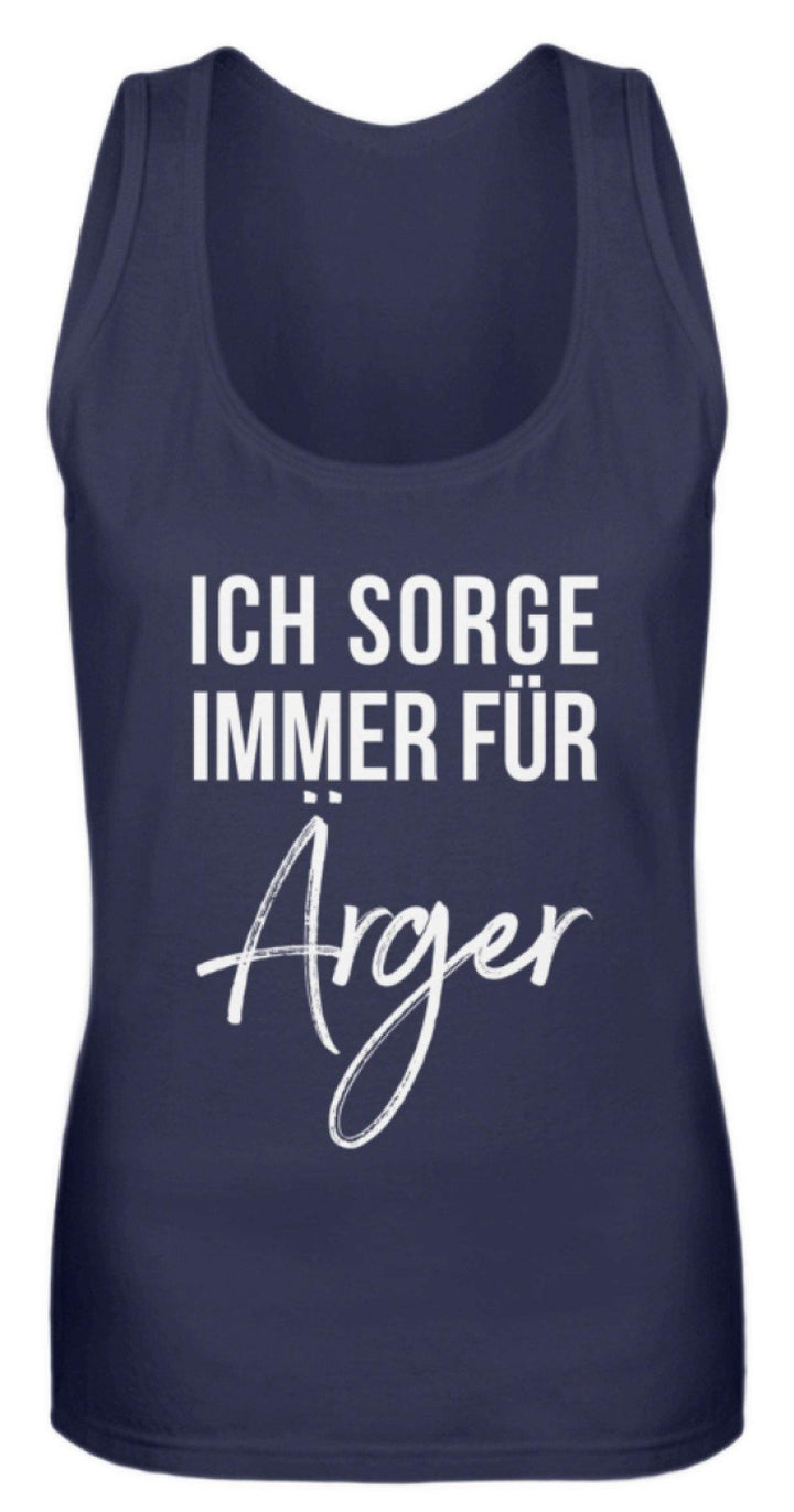 Ich sorge immer für Ärger - Words on Shirt  - Frauen Tanktop - Words on Shirts Sag es mit dem Mittelfinger Shirts Hoodies Sweatshirt Taschen Gymsack Spruch Sprüche Statement
