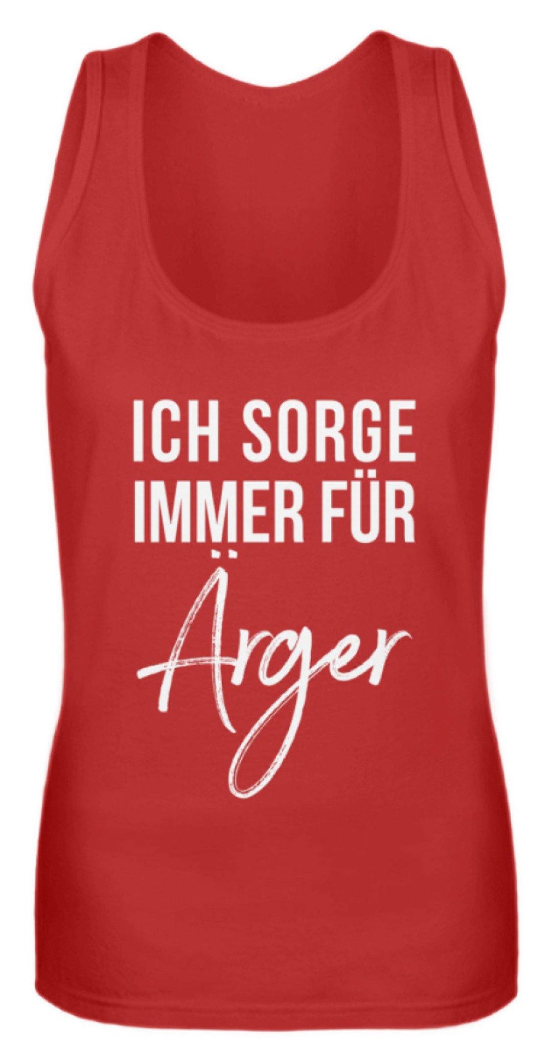 Ich sorge immer für Ärger - Words on Shirt  - Frauen Tanktop - Words on Shirts Sag es mit dem Mittelfinger Shirts Hoodies Sweatshirt Taschen Gymsack Spruch Sprüche Statement