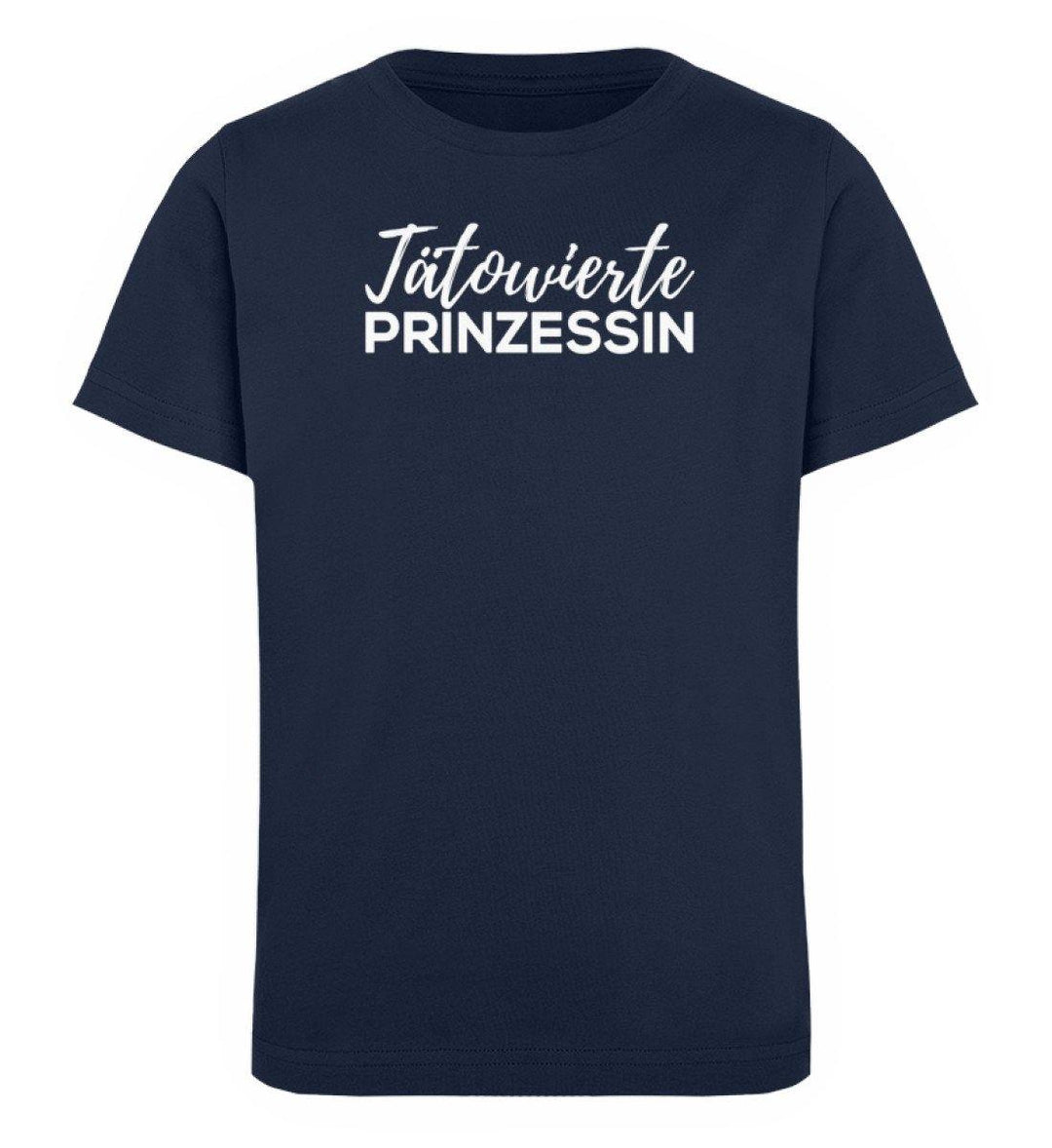 Tätowierte Prinzessin Words on Shirts PR  - Kinder Organic T-Shirt - Words on Shirts Sag es mit dem Mittelfinger Shirts Hoodies Sweatshirt Taschen Gymsack Spruch Sprüche Statement
