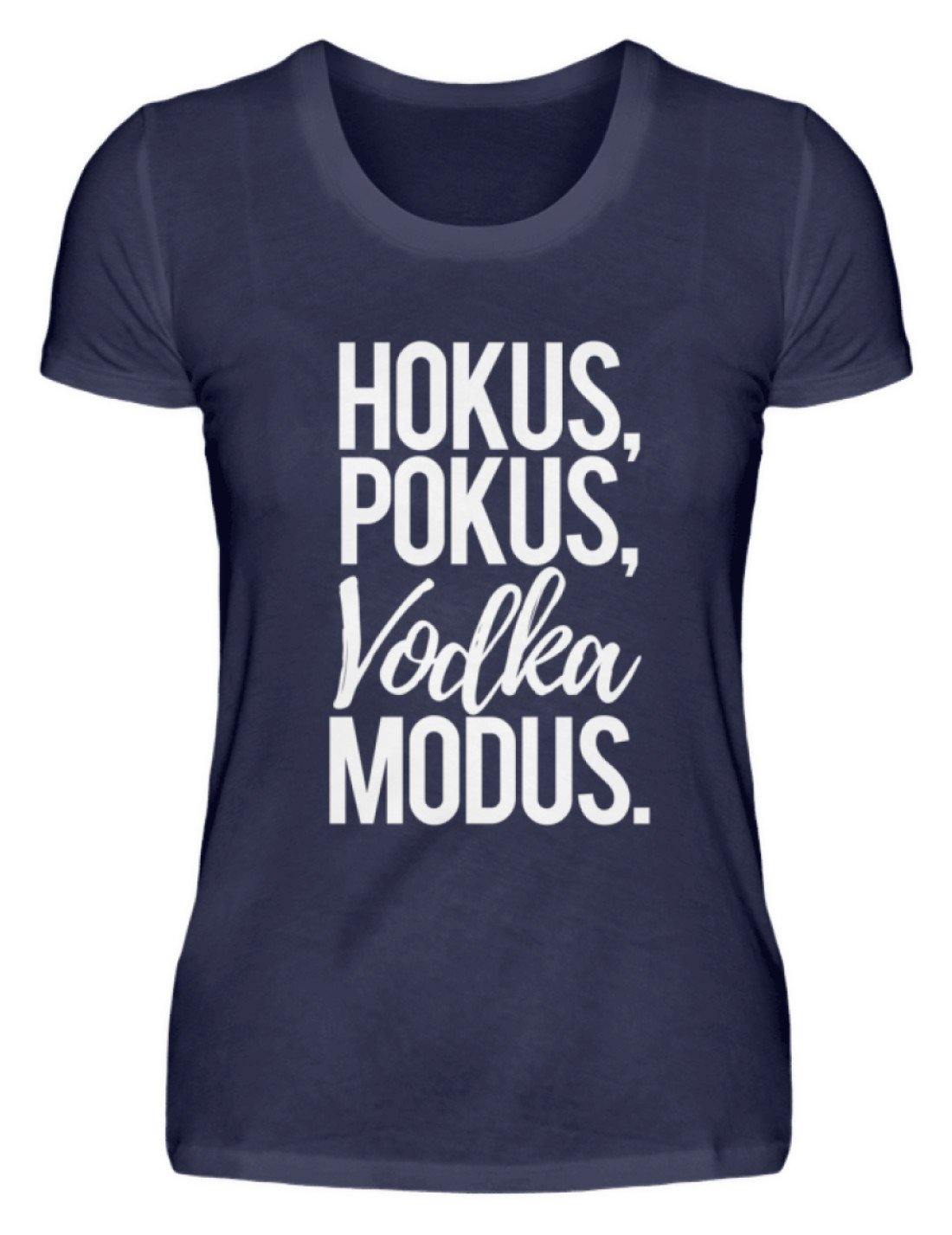 Hokus, Pokus, Vodka Modus  - Damenshirt