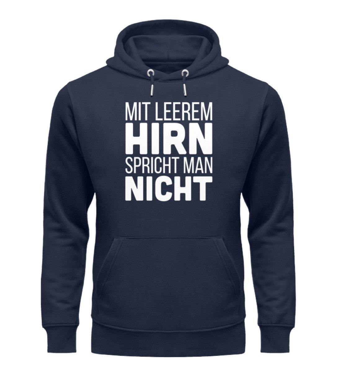 Mit leerem Hirn - Words on Shirts  - Unisex Organic Hoodie