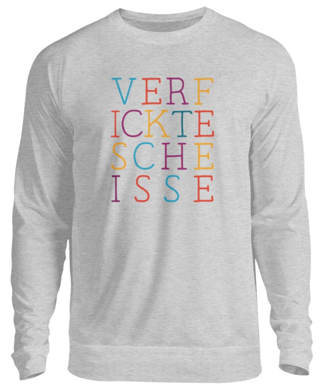 Verf ickte sche isse - Words on Shirts  - Unisex Pullover - Words on Shirts Sag es mit dem Mittelfinger Shirts Hoodies Sweatshirt Taschen Gymsack Spruch Sprüche Statement