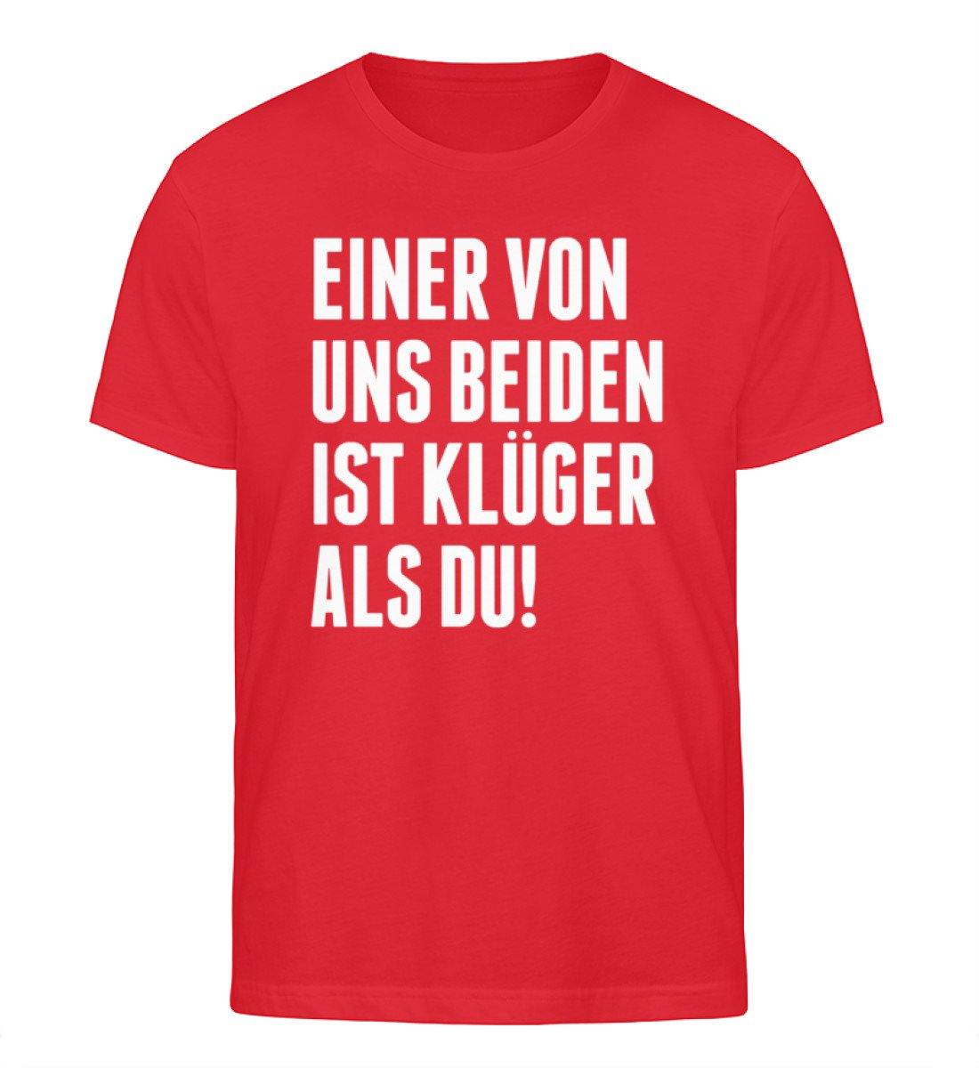 Einer von uns beiden ist klüger als du! - Words on Shirts  - Herren Organic Shirt