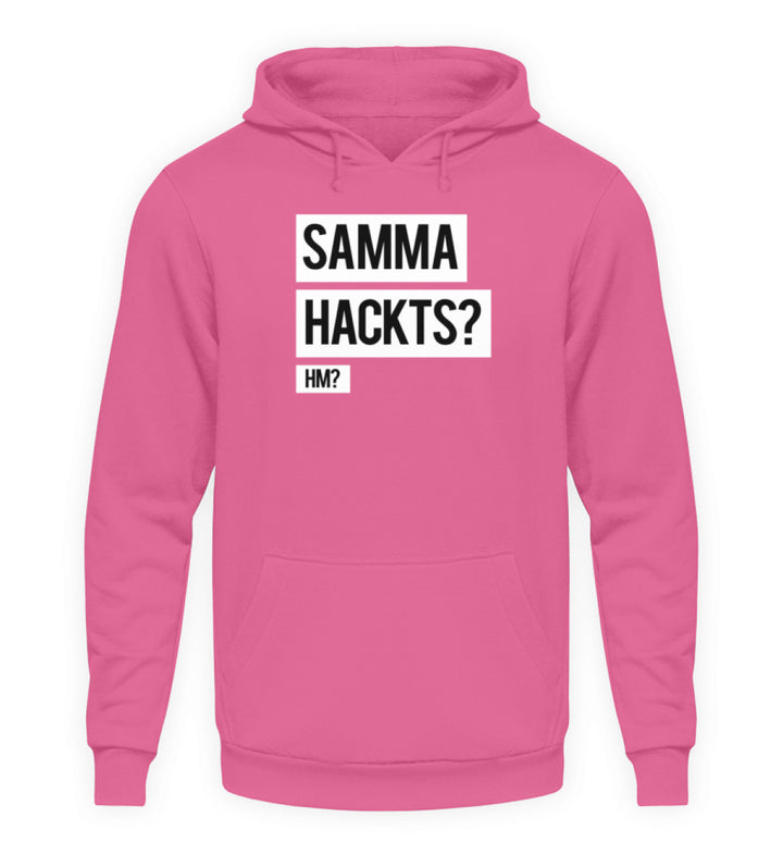 Samma Hackts? Hm?  - Unisex Kapuzenpullover Hoodie - Words on Shirts