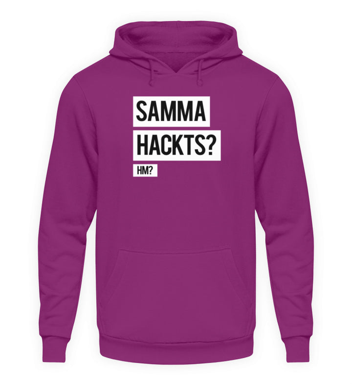 Samma Hackts? Hm?  - Unisex Kapuzenpullover Hoodie - Words on Shirts