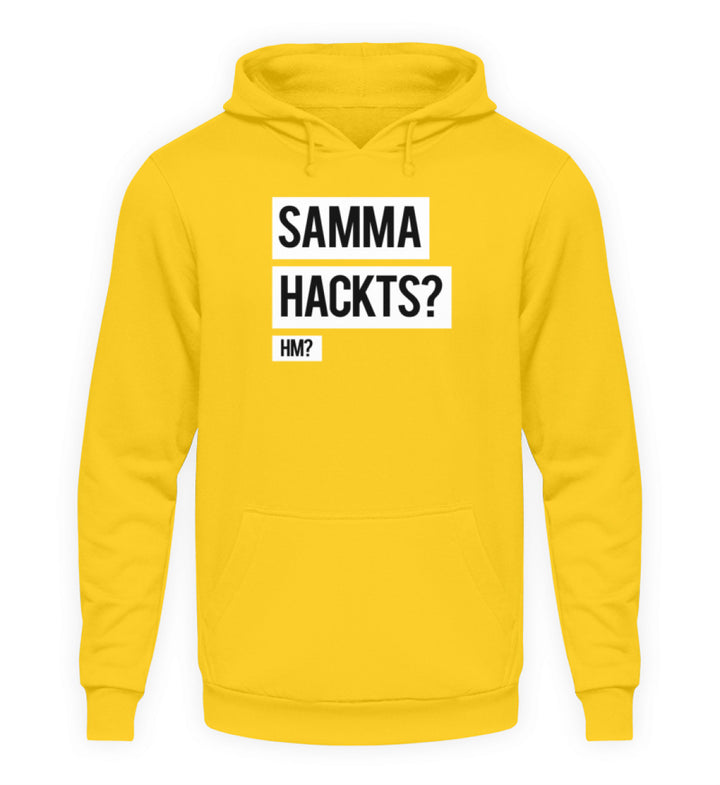 Samma Hackts? Hm?  - Unisex Kapuzenpullover Hoodie - Words on Shirts