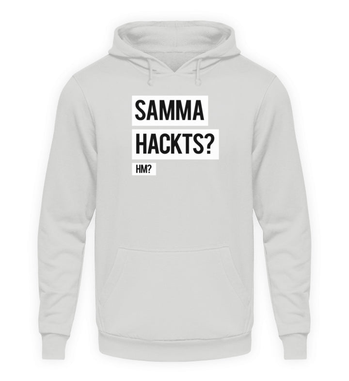 Samma Hackts? Hm?  - Unisex Kapuzenpullover Hoodie - Words on Shirts