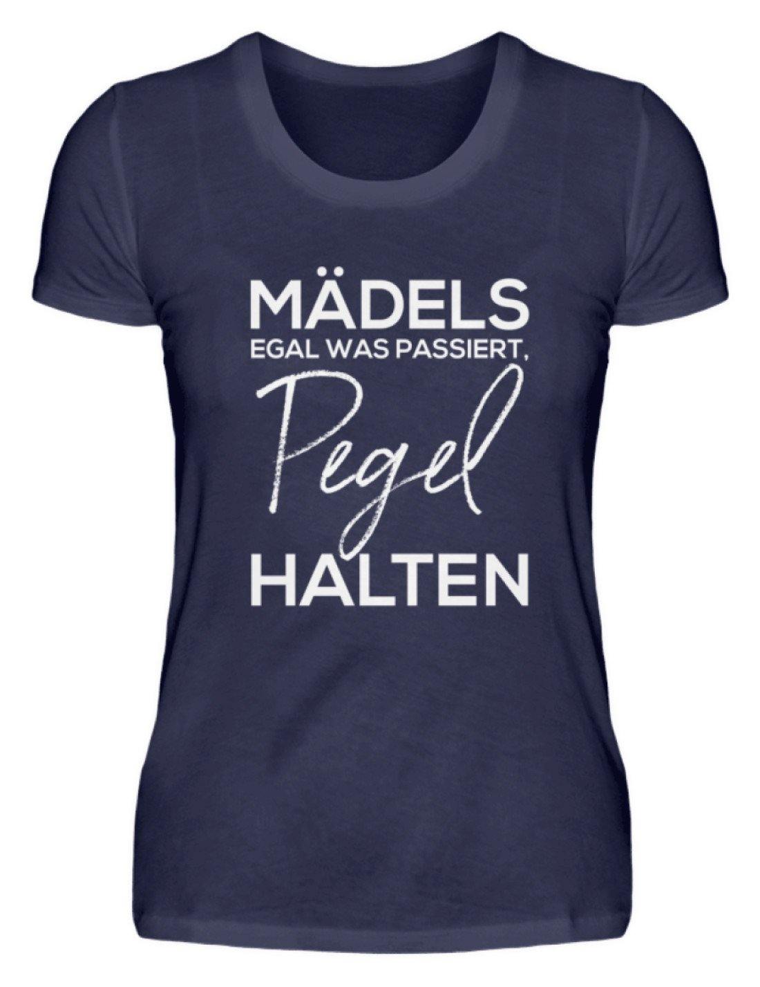 Mädels, Pegel halten.  - Damenshirt