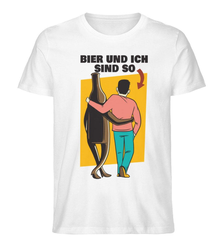 Bier und ich sind so - Words on Shirts  - Herren Premium Organic Shirt - Words on Shirts Sag es mit dem Mittelfinger Shirts Hoodies Sweatshirt Taschen Gymsack Spruch Sprüche Statement