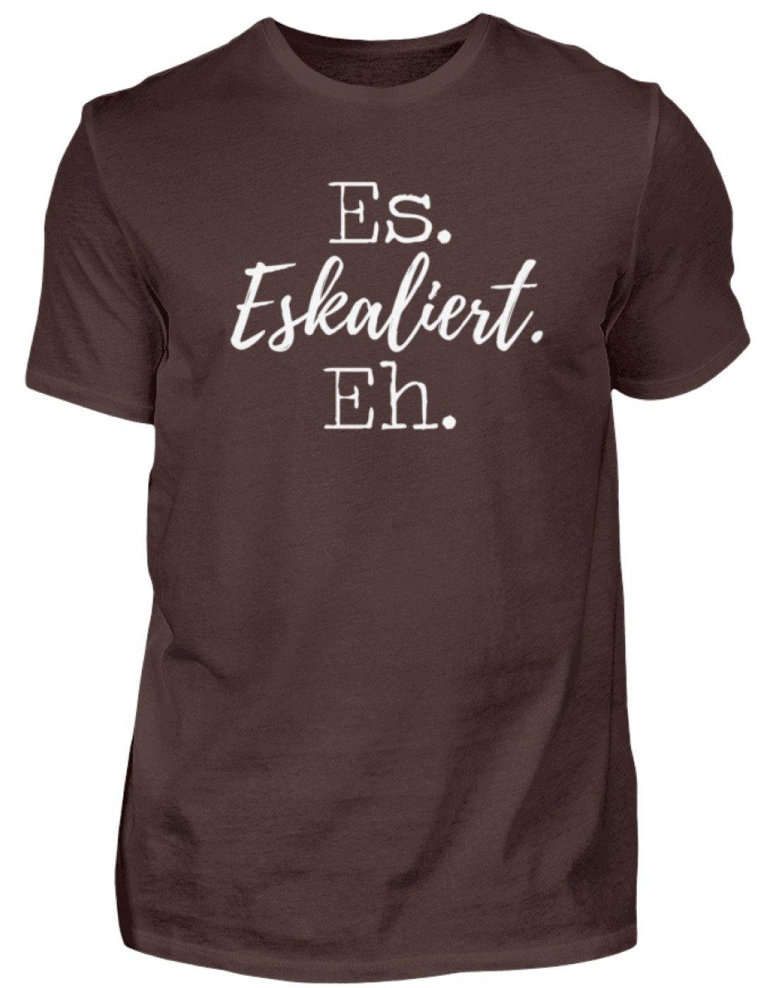 Es Eskaliert Eh - Words on Shirts (5)  - Herren Shirt