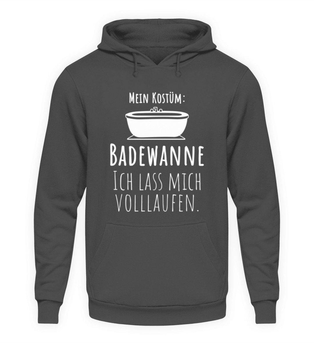 Kostüm Badewanne - Words on Shirts  - Unisex Kapuzenpullover Hoodie - Karneval,  Fasching & Fastnacht - Words on Shirts Sag es mit dem Mittelfinger Shirts Hoodies Sweatshirt Taschen Gymsack Spruch Sprüche Statement