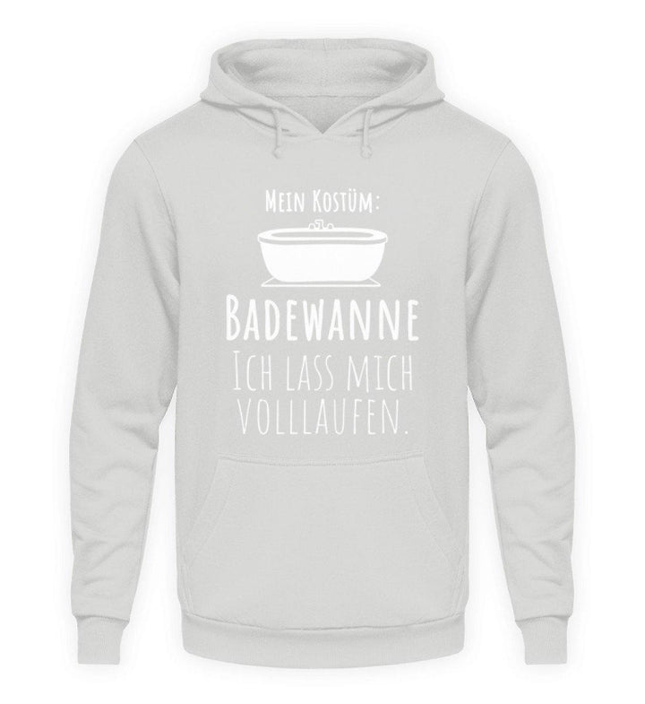 Kostüm Badewanne - Words on Shirts  - Unisex Kapuzenpullover Hoodie - Karneval,  Fasching & Fastnacht - Words on Shirts Sag es mit dem Mittelfinger Shirts Hoodies Sweatshirt Taschen Gymsack Spruch Sprüche Statement