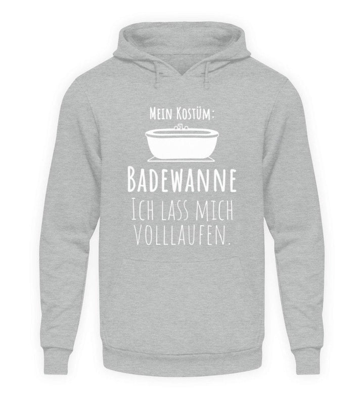 Kostüm Badewanne - Words on Shirts  - Unisex Kapuzenpullover Hoodie - Karneval,  Fasching & Fastnacht - Words on Shirts Sag es mit dem Mittelfinger Shirts Hoodies Sweatshirt Taschen Gymsack Spruch Sprüche Statement