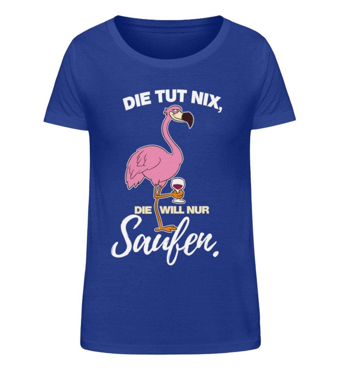 Die tut nix, die will nur Saufen.  - Damen Organic Shirt