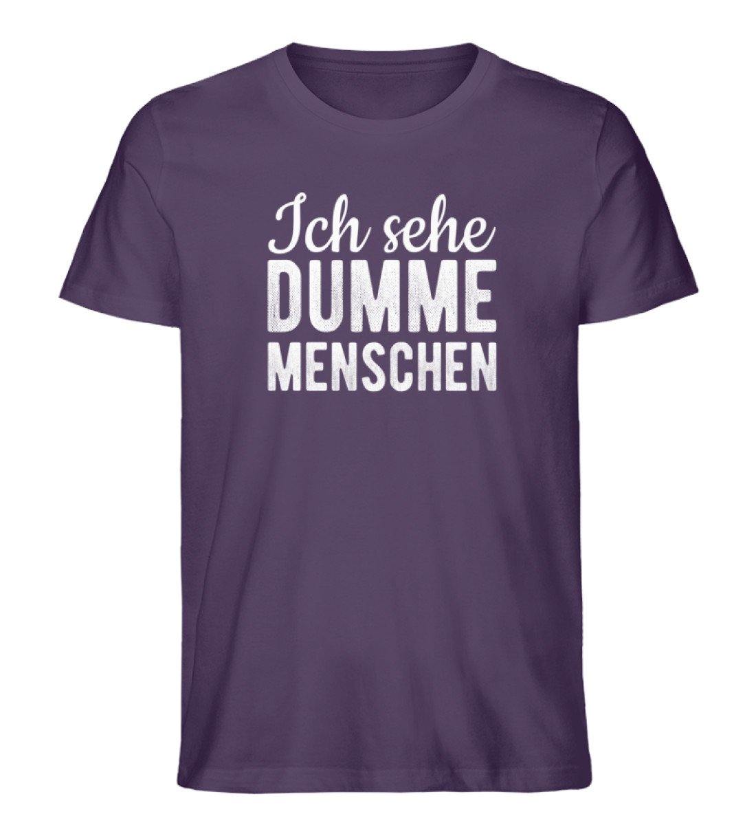 Sehe dumme Menschen Words on Shirts PR  - Herren Premium Organic Shirt