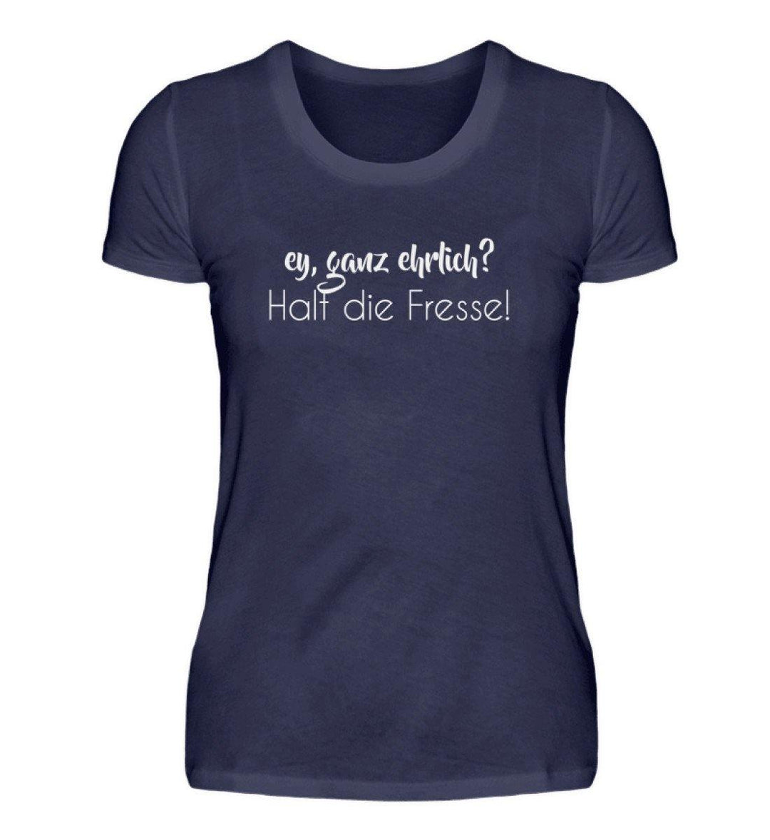 Ey, halt die Fresse Words on Shirts - PR  - Damen Premiumshirt - Words on Shirts Sag es mit dem Mittelfinger Shirts Hoodies Sweatshirt Taschen Gymsack Spruch Sprüche Statement
