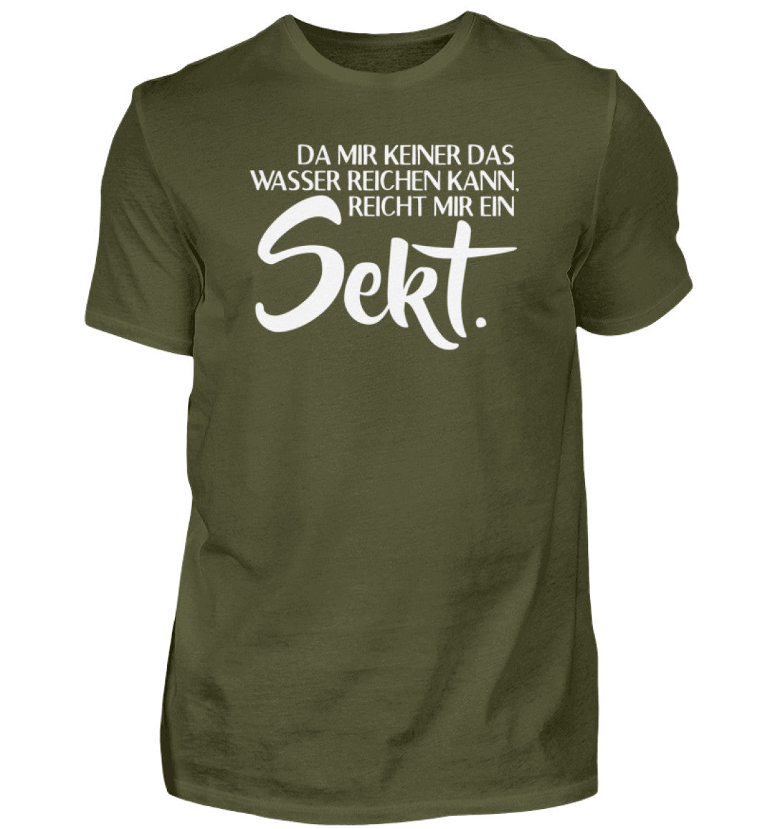 Das Wasser reichen- reicht mir Sekt  - Herren Shirt