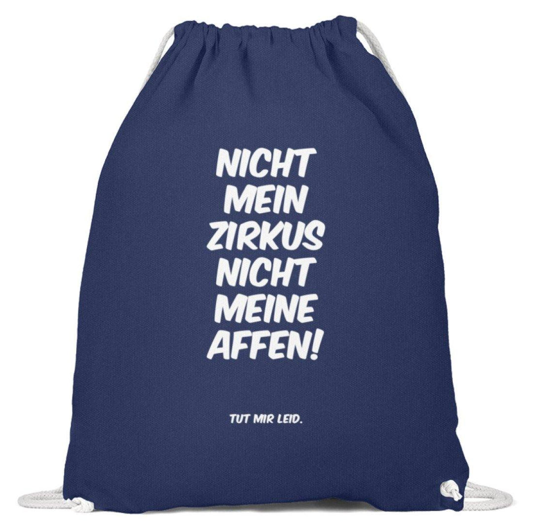 Nicht mein Zirkus - Words on Shirts  - Baumwoll Gymsac - Words on Shirts Sag es mit dem Mittelfinger Shirts Hoodies Sweatshirt Taschen Gymsack Spruch Sprüche Statement