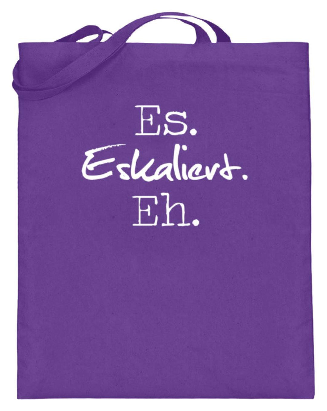 Es Eskaliert Eh - Words on Shirts (3)  - Jutebeutel (mit langen Henkeln) - Words on Shirts Sag es mit dem Mittelfinger Shirts Hoodies Sweatshirt Taschen Gymsack Spruch Sprüche Statement