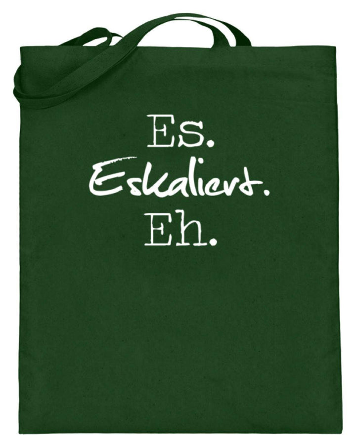 Es Eskaliert Eh - Words on Shirts (3)  - Jutebeutel (mit langen Henkeln) - Words on Shirts Sag es mit dem Mittelfinger Shirts Hoodies Sweatshirt Taschen Gymsack Spruch Sprüche Statement