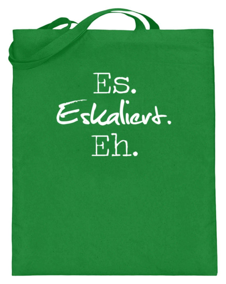 Es Eskaliert Eh - Words on Shirts (3)  - Jutebeutel (mit langen Henkeln) - Words on Shirts Sag es mit dem Mittelfinger Shirts Hoodies Sweatshirt Taschen Gymsack Spruch Sprüche Statement