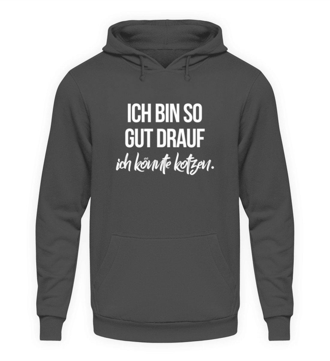 Gut Drauf Könnte Kotzen Words on Shirts  - Unisex Kapuzenpullover Hoodie