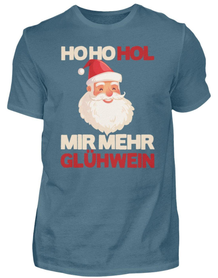 Ho Ho Hol mir Glühwein - Words on Shirt  - Herren Shirt - Words on Shirts Sag es mit dem Mittelfinger Shirts Hoodies Sweatshirt Taschen Gymsack Spruch Sprüche Statement