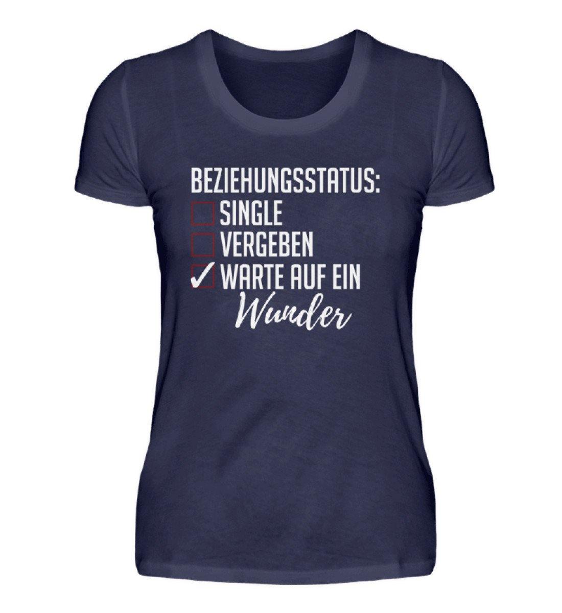 Beziehungsstatus - Warte auf ein Wunder  - Damenshirt