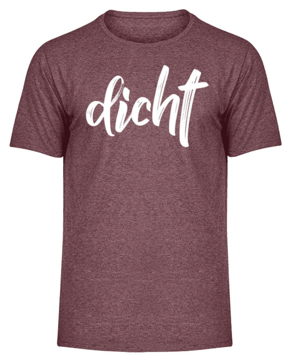 dicht Shirt  - Herren Melange Shirt - Words on Shirts Sag es mit dem Mittelfinger Shirts Hoodies Sweatshirt Taschen Gymsack Spruch Sprüche Statement