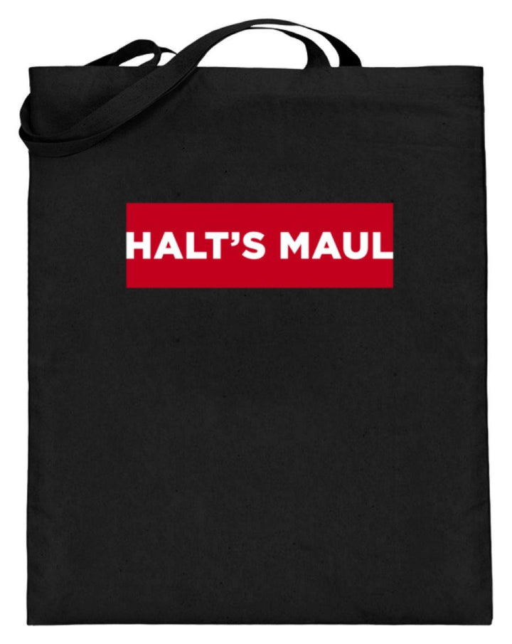 Halts Maul  - Jutebeutel (mit langen Henkeln) - Words on Shirts