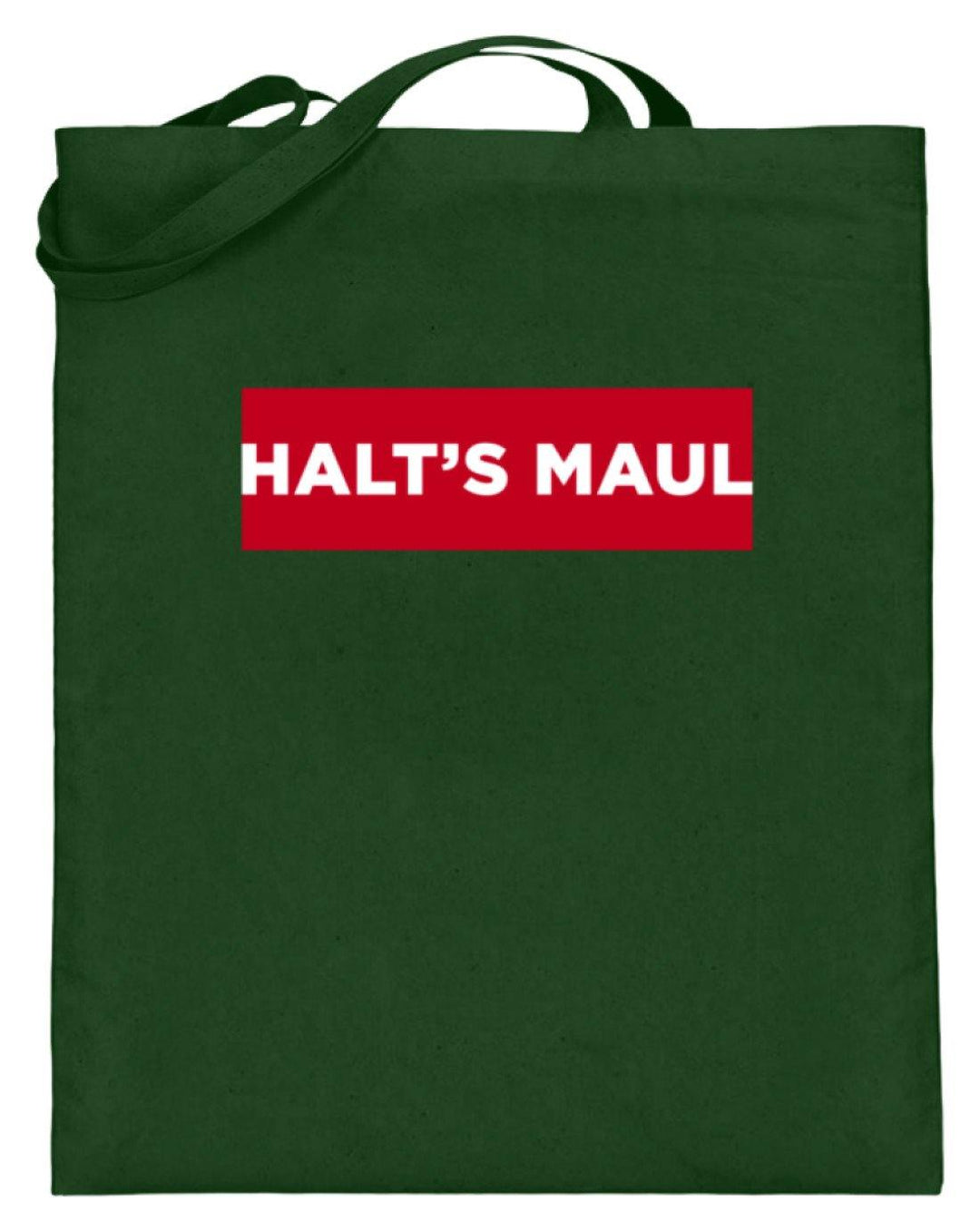 Halts Maul  - Jutebeutel (mit langen Henkeln) - Words on Shirts