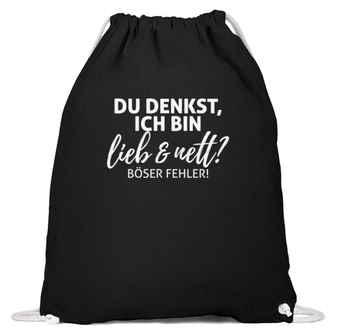 Du denkst ich bin lieb und nett?  - Baumwoll Gymsac - Words on Shirts Sag es mit dem Mittelfinger Shirts Hoodies Sweatshirt Taschen Gymsack Spruch Sprüche Statement