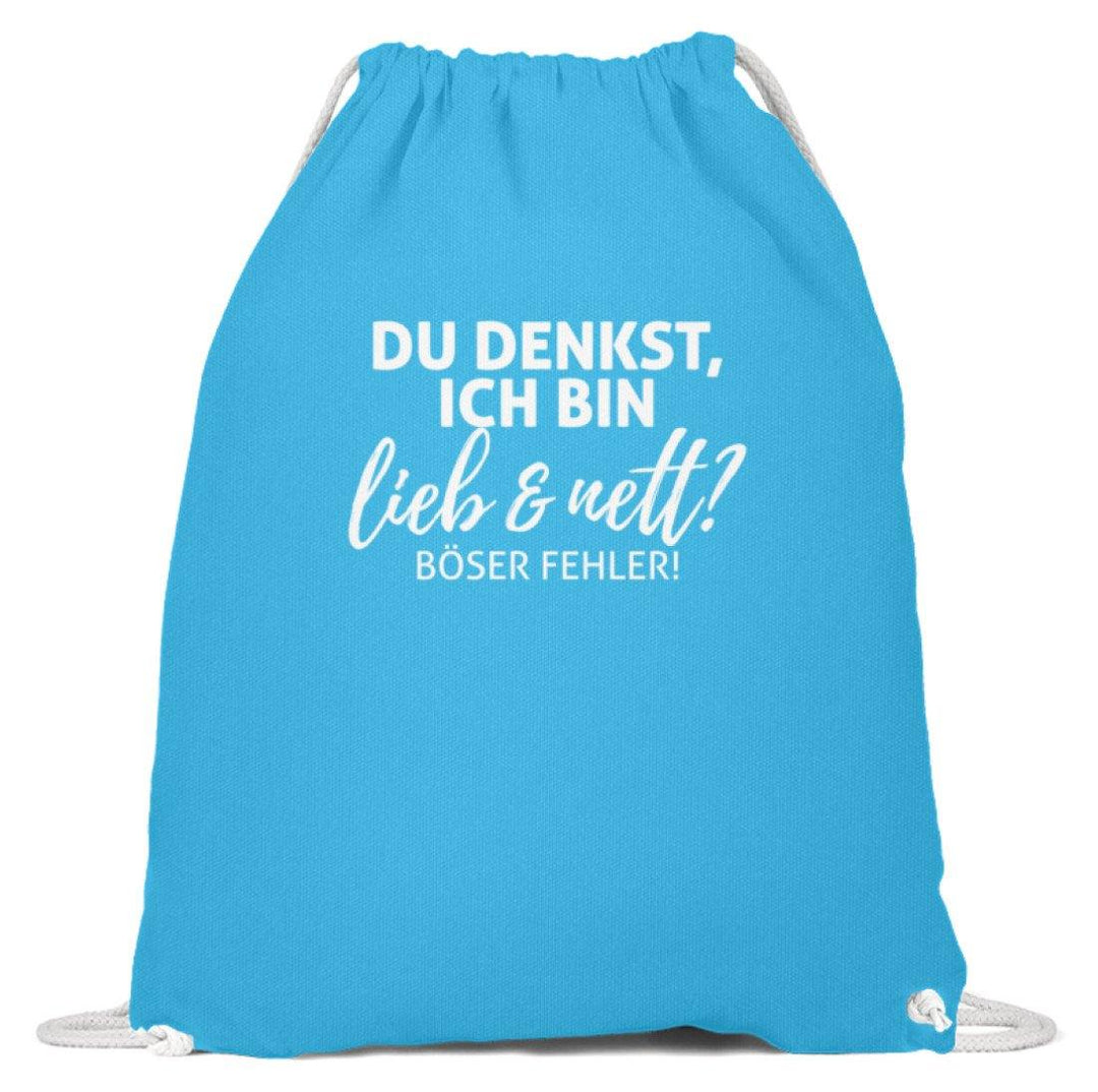 Du denkst ich bin lieb und nett?  - Baumwoll Gymsac - Words on Shirts Sag es mit dem Mittelfinger Shirts Hoodies Sweatshirt Taschen Gymsack Spruch Sprüche Statement