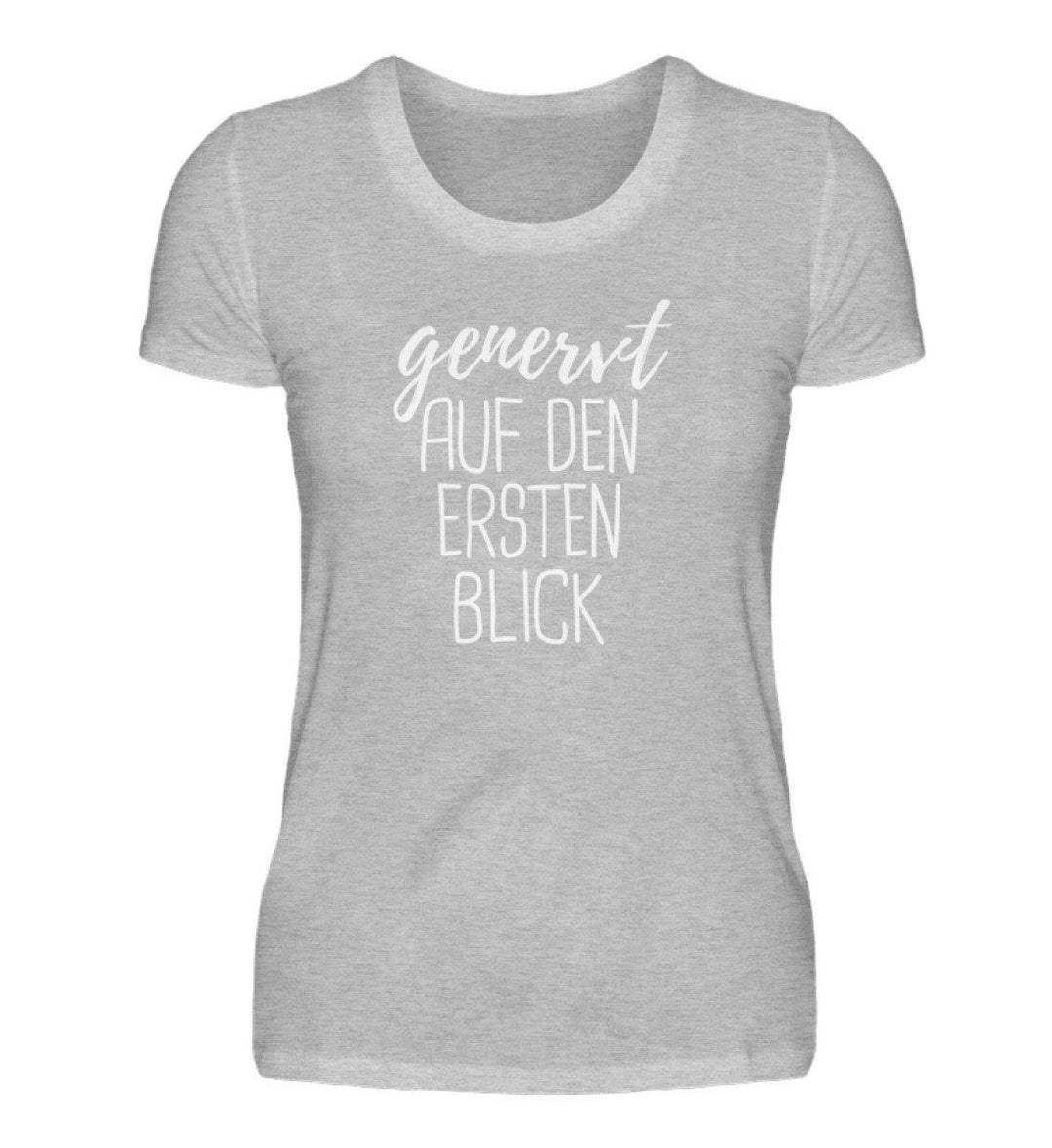 Genervt ersten Blick  - Words on Shirts  - Damenshirt - Words on Shirts Sag es mit dem Mittelfinger Shirts Hoodies Sweatshirt Taschen Gymsack Spruch Sprüche Statement