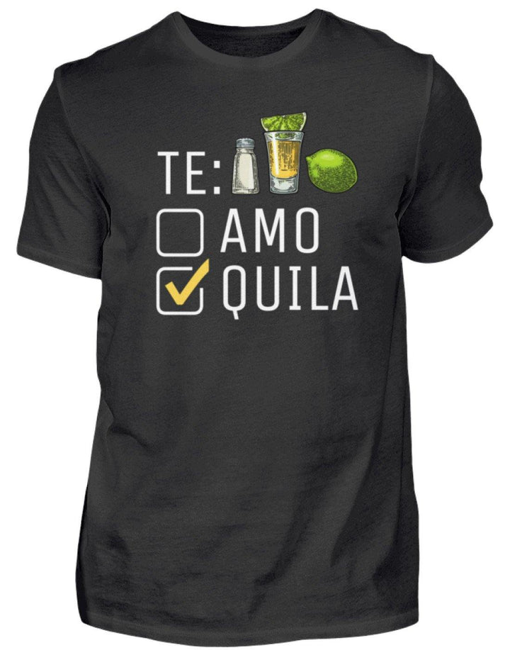 Tequila Te:amo Te:qulia   - Herren Shirt - Words on Shirts Sag es mit dem Mittelfinger Shirts Hoodies Sweatshirt Taschen Gymsack Spruch Sprüche Statement