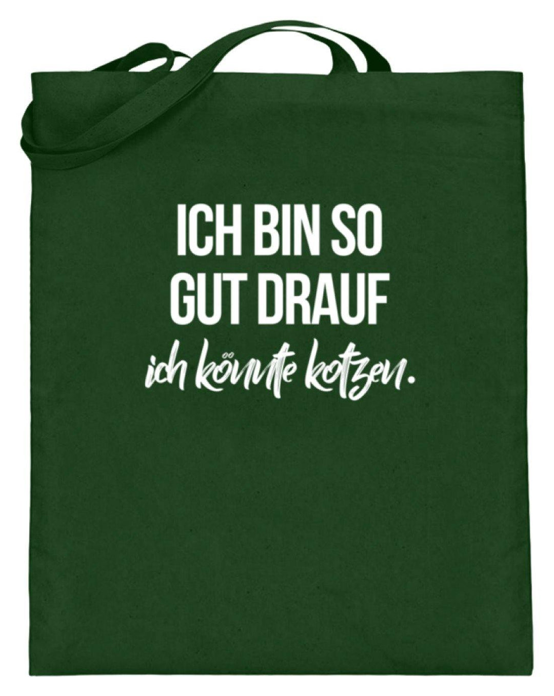 Gut Drauf Könnte Kotzen Words on Shirts  - Jutebeutel (mit langen Henkeln) - Words on Shirts Sag es mit dem Mittelfinger Shirts Hoodies Sweatshirt Taschen Gymsack Spruch Sprüche Statement